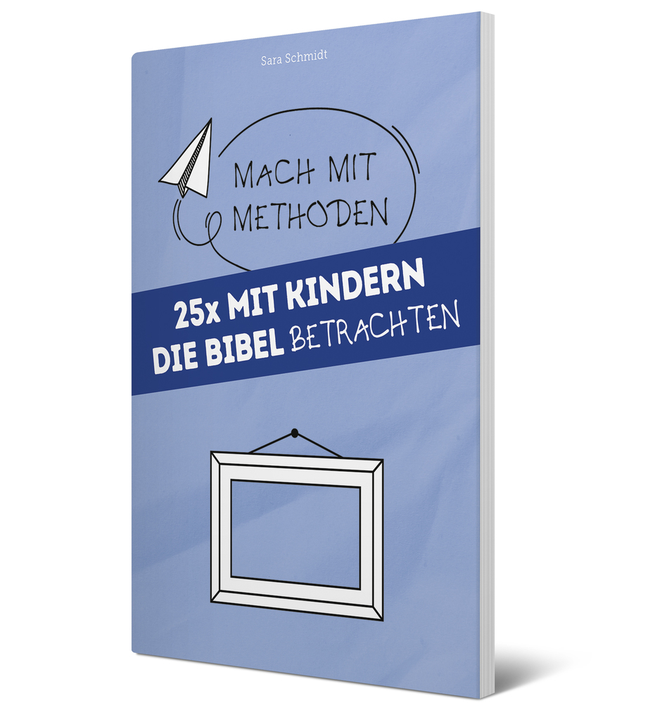 Weitere Ansicht: 25x mit Kindern die Bibel betrachten | Sara Schmidt