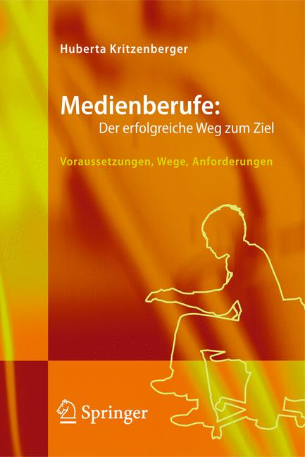 Weitere Ansicht: Medienberufe: Der erfolgreiche Weg zum Ziel | Huberta Kritzenberger