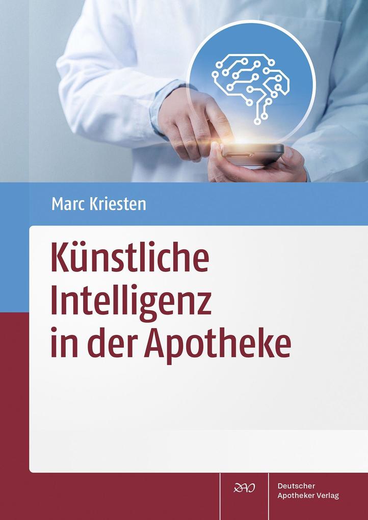 Weitere Ansicht: Künstliche Intelligenz in der Apotheke | Marc Kriesten