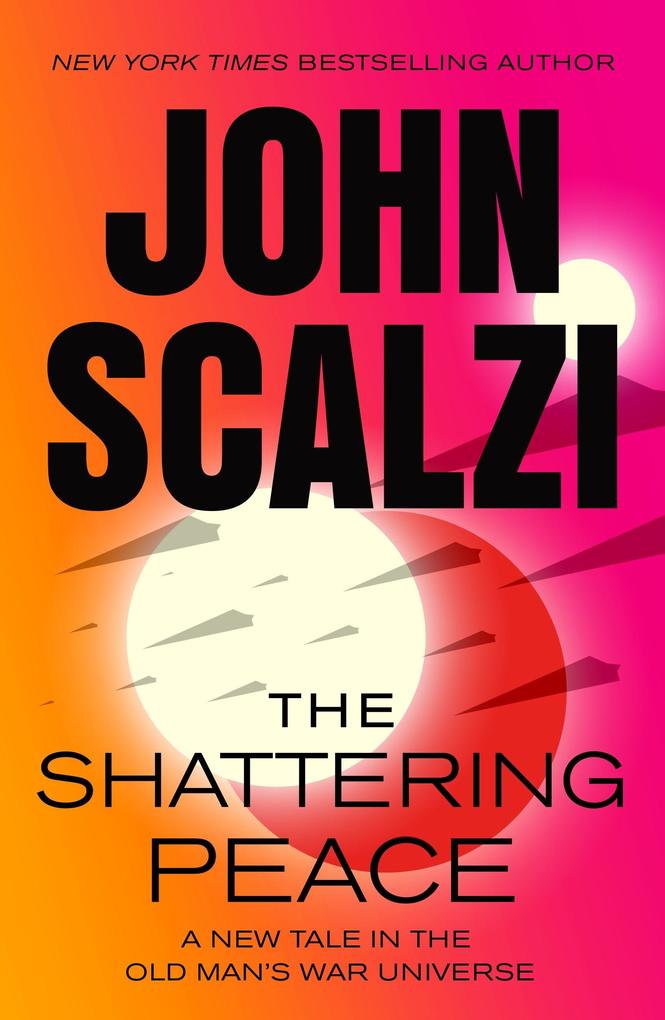 Produktbild: The Shattering Peace | John Scalzi
