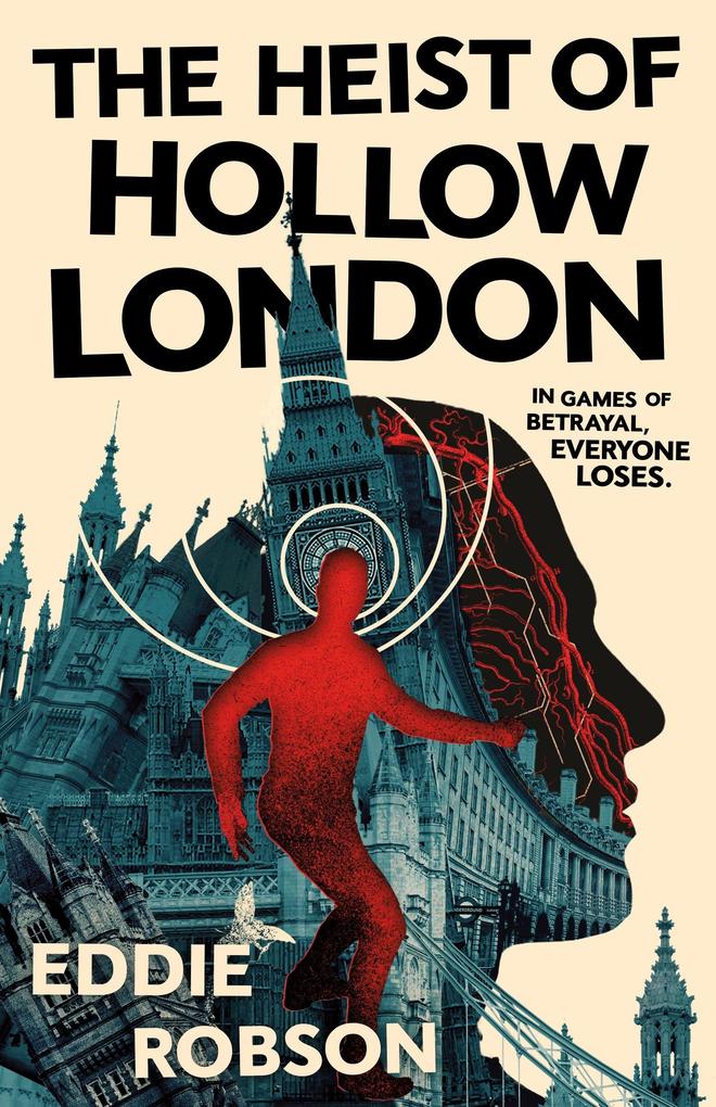 Produktbild: The Heist of Hollow London | Eddie Robson