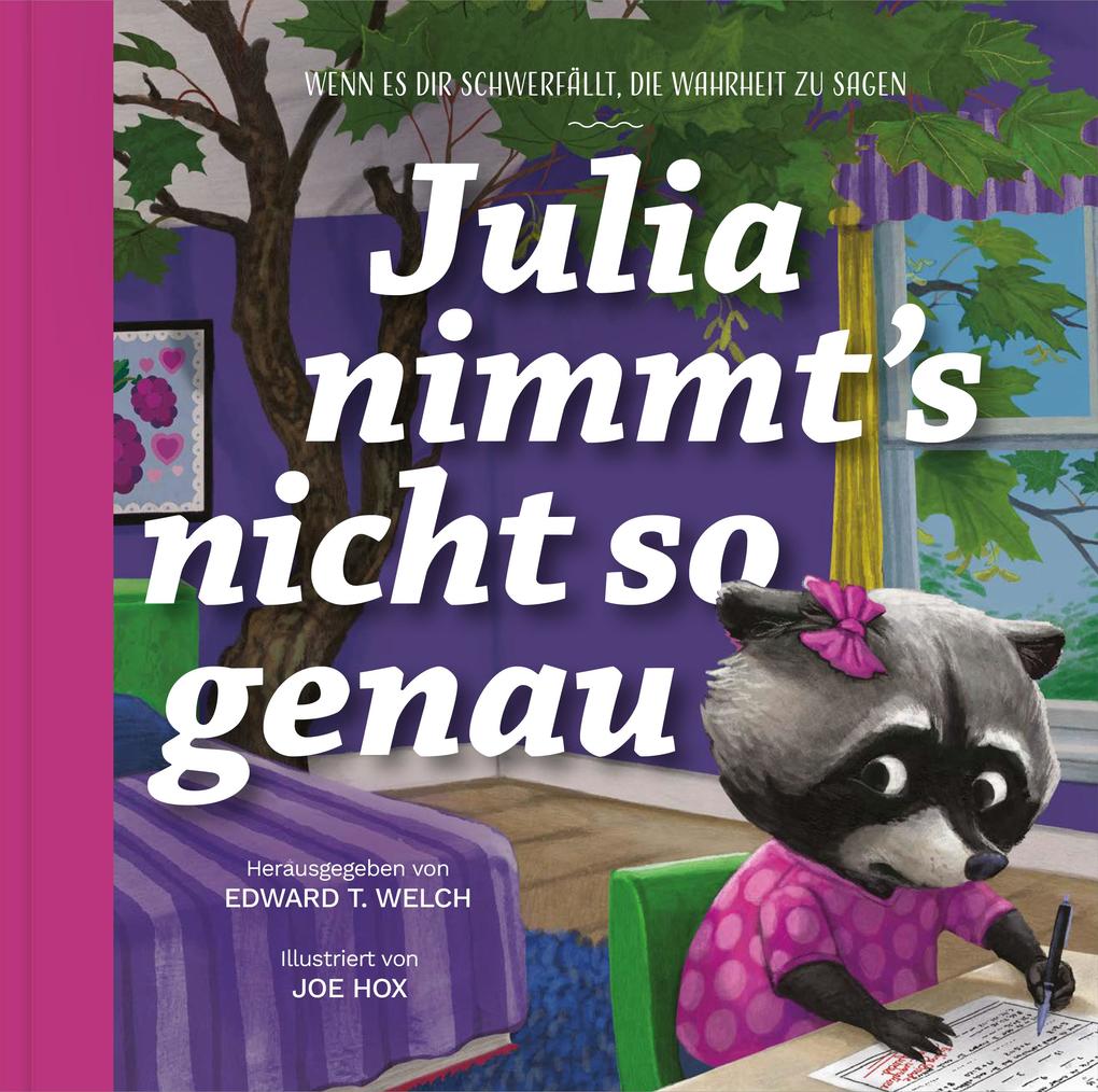 Produktbild: Julia nimmt's nicht so genau | Edward T. Welch