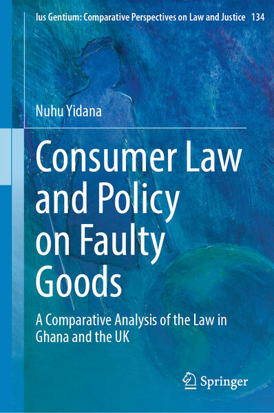 Produktbild: Consumer Law and Policy on Faulty Goods | Nuhu Yidana