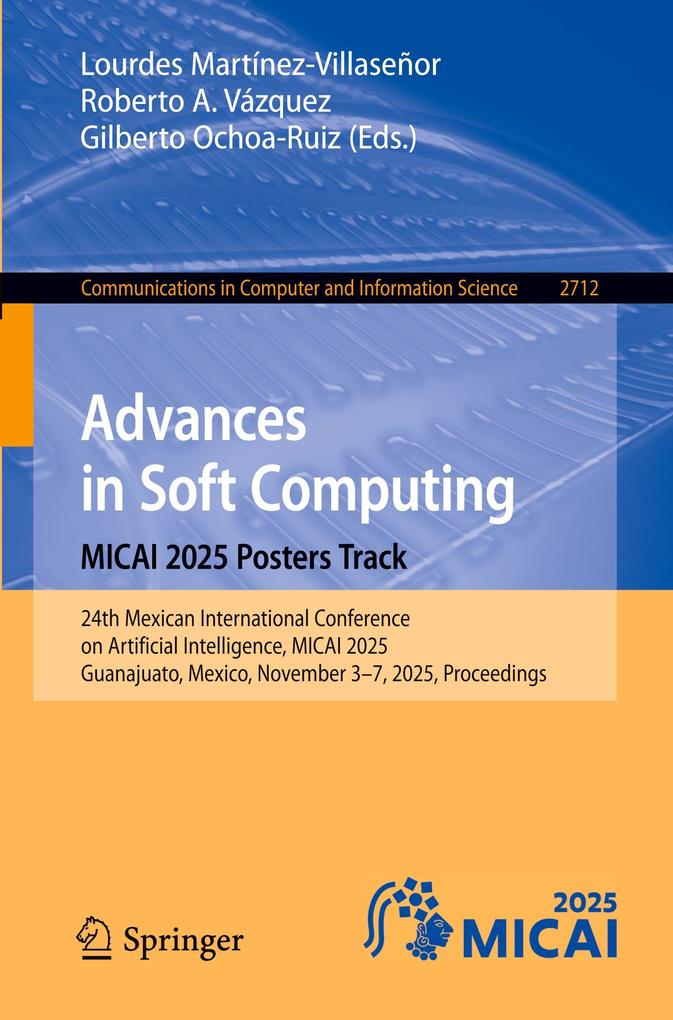 Produktbild: Advances in Soft Computing. MICAI 2025 Posters Track