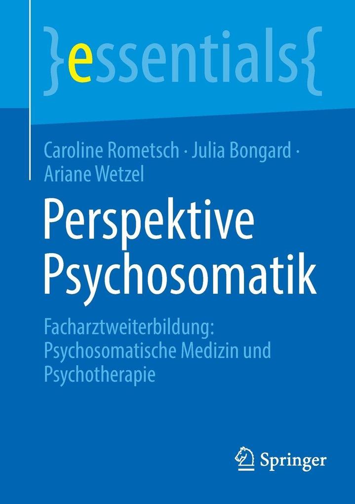 Produktbild: Perspektive Psychosomatik | Caroline Rometsch, Julia Bongard, Ariane Wetzel