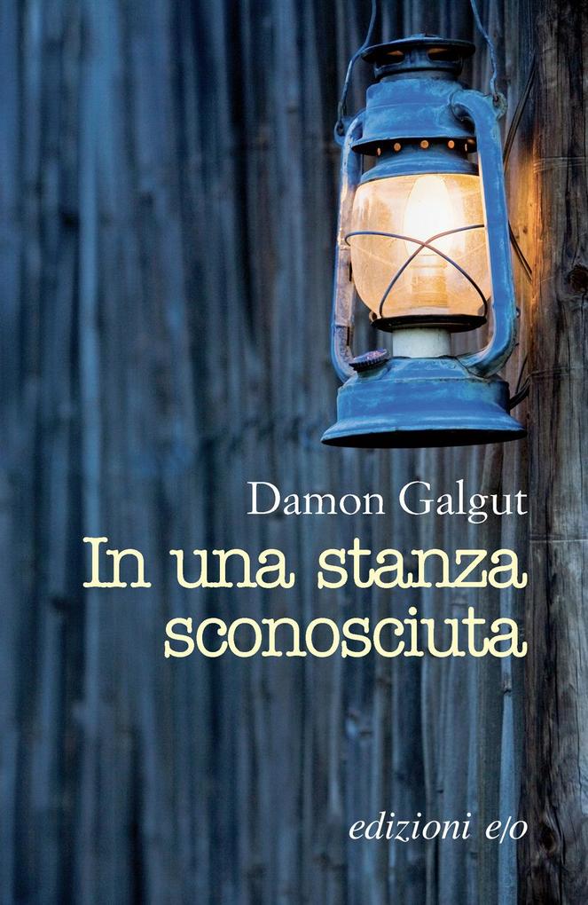 Produktbild: In una stanza sconosciuta | Damon Galgut
