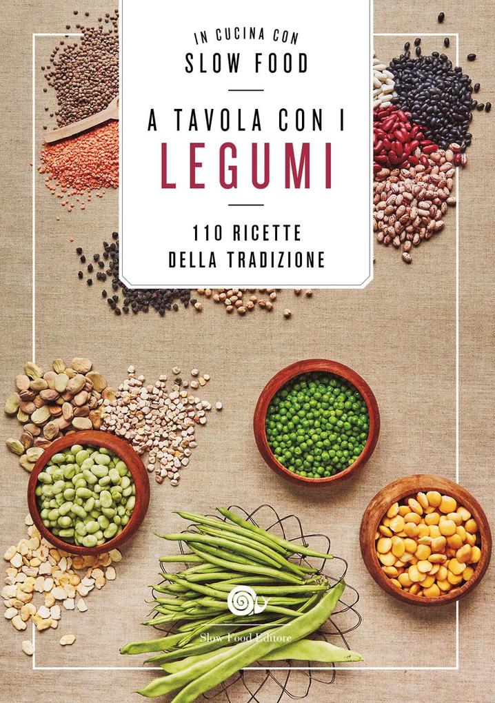 Produktbild: A tavola con i legumi. 110 ricette della tradizione