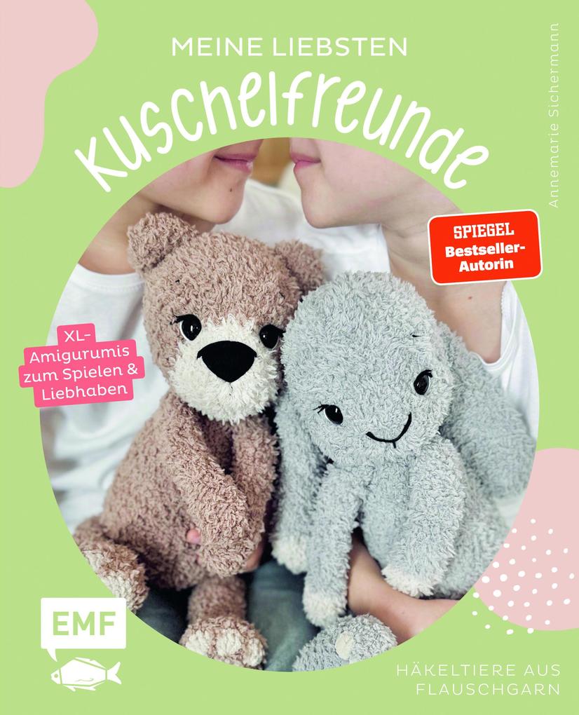 Produktbild: Meine liebsten Kuschelfreunde | Häkel-Tiere aus Flauschgarn häkeln von SPIEGEL-Bestsellerautorin @nadelkunst.handmade | Annemarie Sichermann