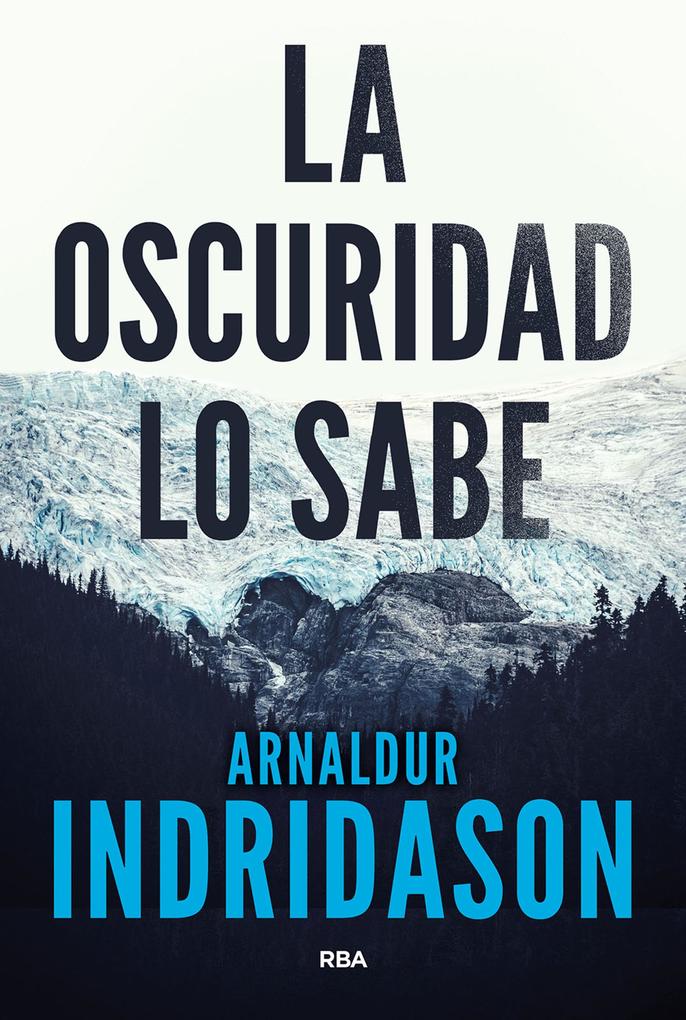 Produktbild: La oscuridad lo sabe | Arnaldur Indridason
