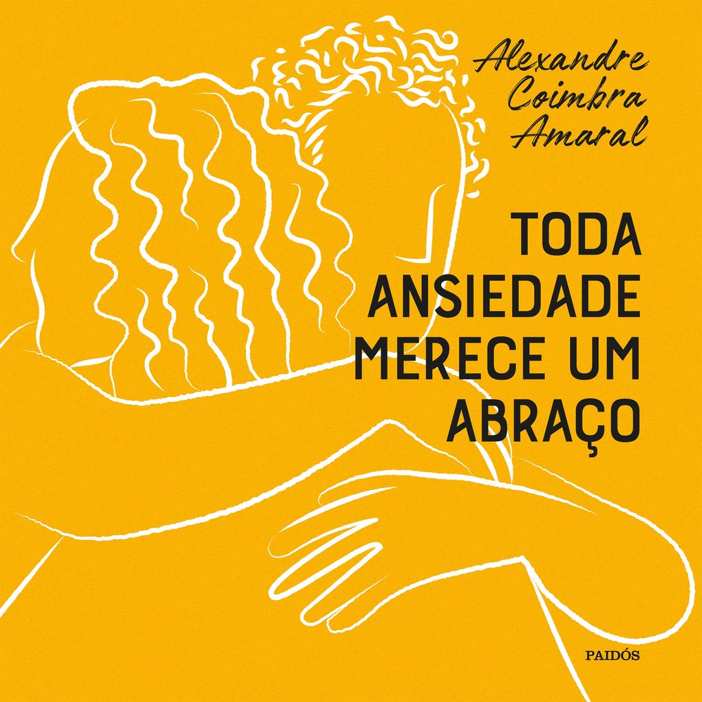 Produktbild: Toda ansiedade merece um abraço | Alexandre Coimbra Amaral