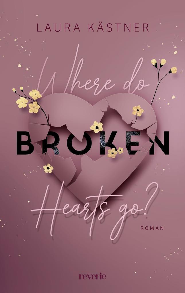 Produktbild: Where Do Broken Hearts Go? | Laura Kästner