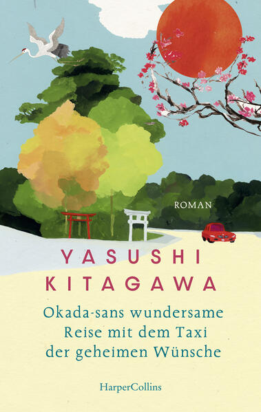 Produktbild: Okada-sans wundersame Reise mit dem Taxi der geheimen Wünsche | Yasushi Kitagawa