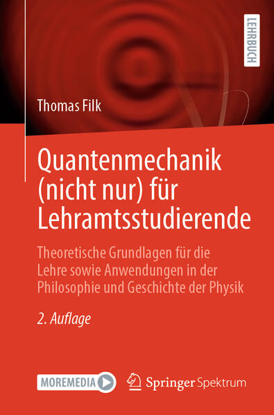 Produktbild: Quantenmechanik (nicht nur) für Lehramtsstudierende | Thomas Filk