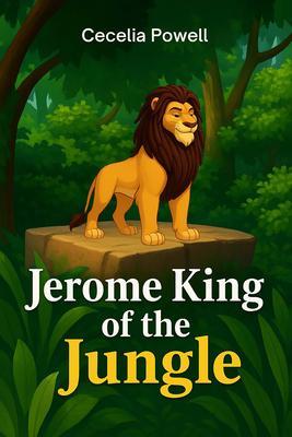 Produktbild: Jerome King of the Jungle | Cecelia Powell