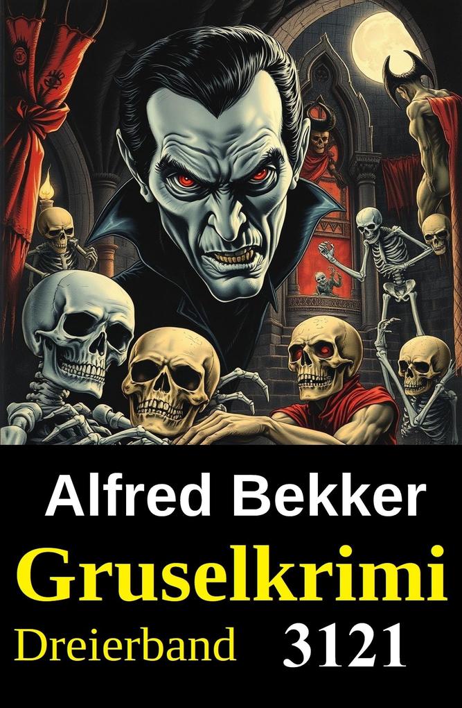 Produktbild: Gruselkrimi Dreierband 3121 | Alfred Bekker