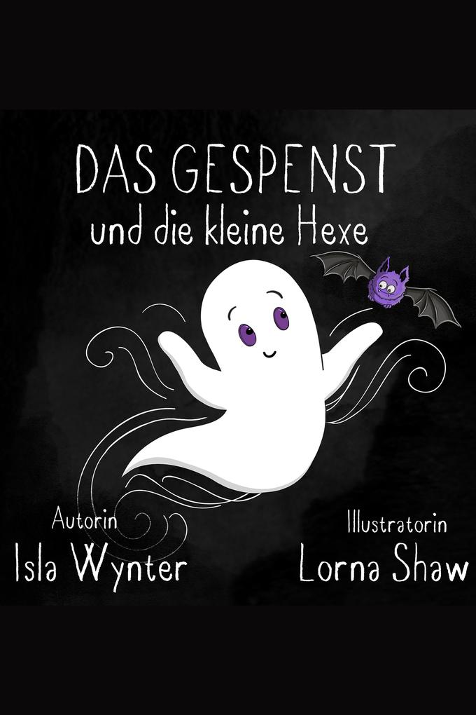 Produktbild: Das Gespenst und die kleine Hexe | Isla Wynter