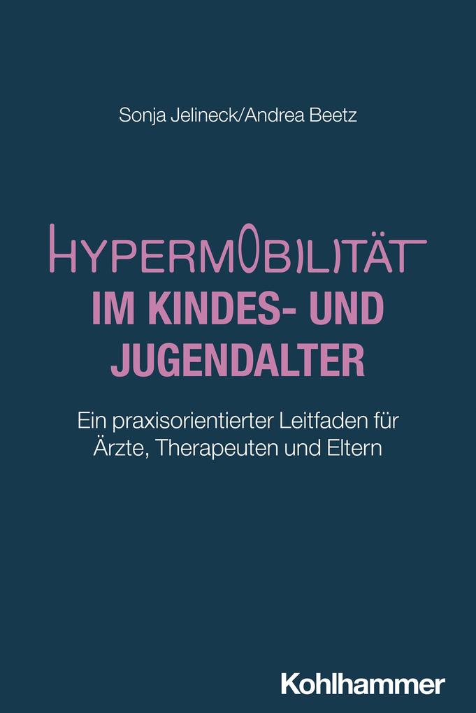 Produktbild: Hypermobilität im Kindes- und Jugendalter | Sonja Jelineck, Andrea Beetz