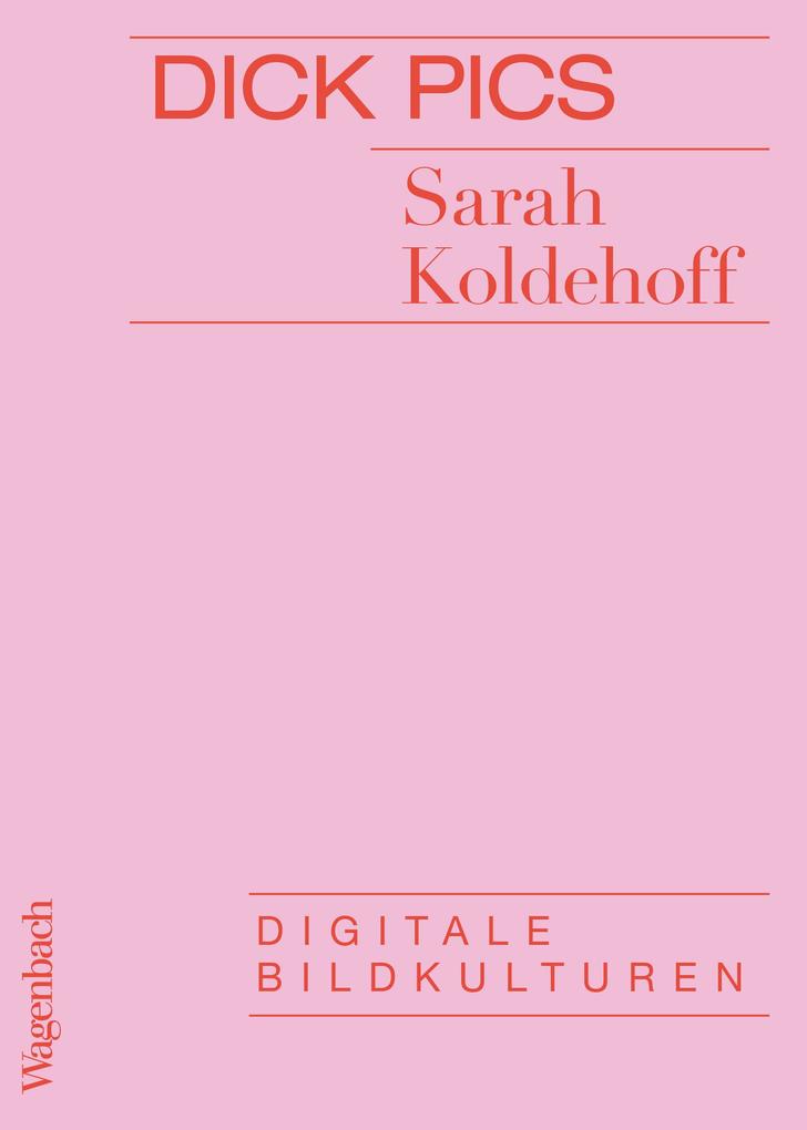Produktbild: Dick Pics | Sarah Koldehoff