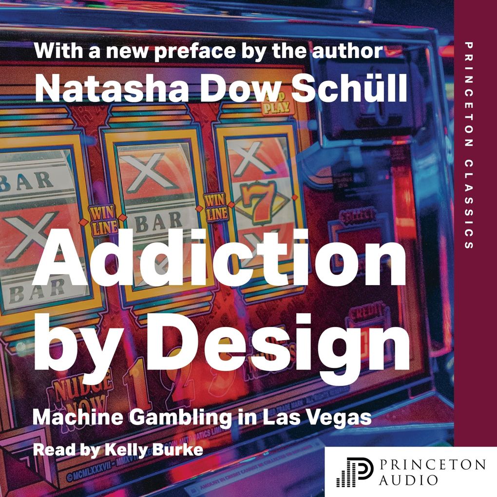 Produktbild: Addiction by Design | Natasha Dow Schüll