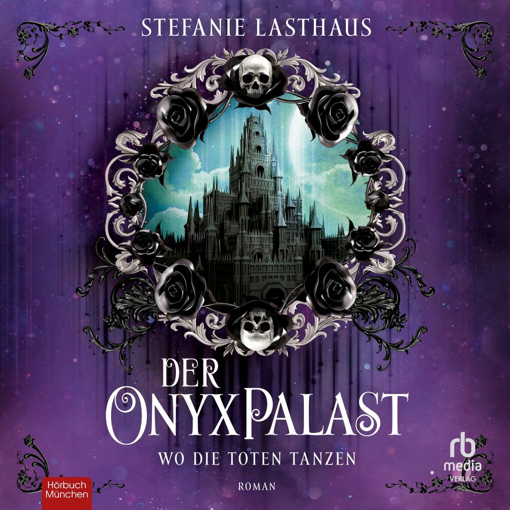 Produktbild: Der Onyxpalast - Wo die Toten tanzen | Stefanie Lasthaus