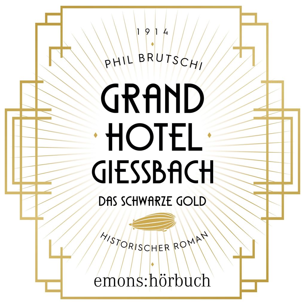Produktbild: Grandhotel Giessbach. Das schwarze Gold | Phil Brutschi