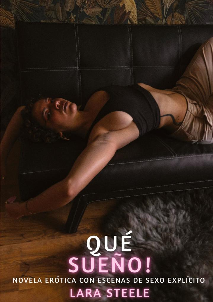 Produktbild: Qué Sueño! | Lara Steele