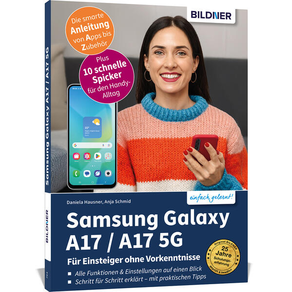 Produktbild: Samsung Galaxy A17 / A17 5G - Für Einsteiger ohne Vorkenntnisse | Anja Schmid, Hausner Daniela