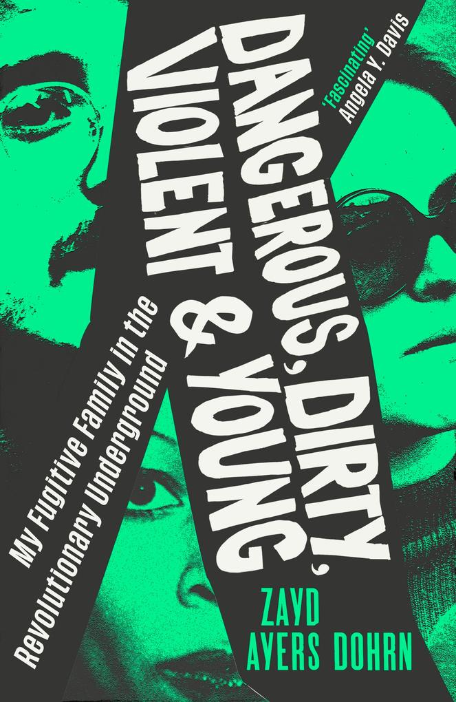 Produktbild: Dangerous, Dirty, Violent and Young | Zayd Ayers Dohrn