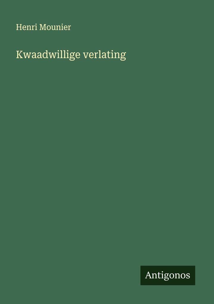 Produktbild: Kwaadwillige verlating | Henri Mounier