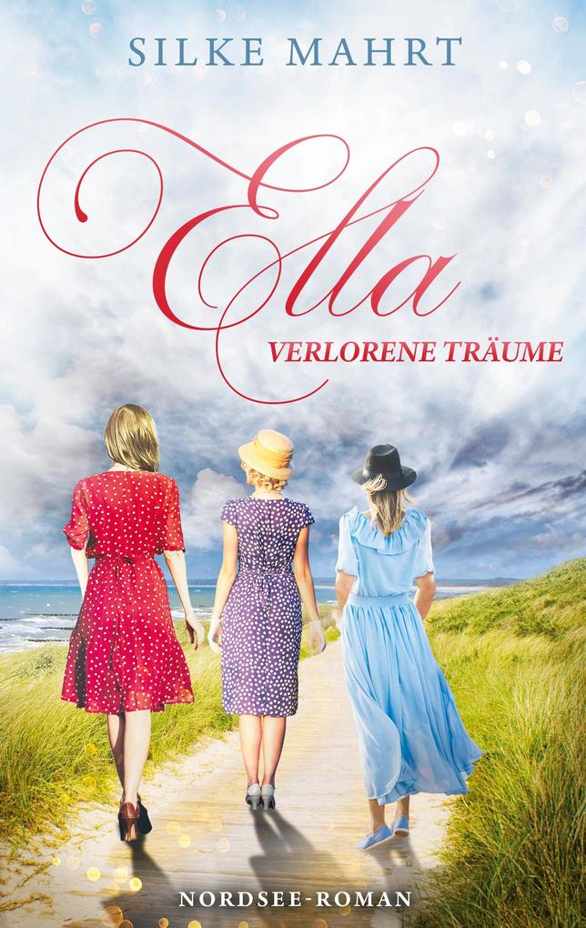 Produktbild: Ella - Verlorene Träume | Silke Mahrt
