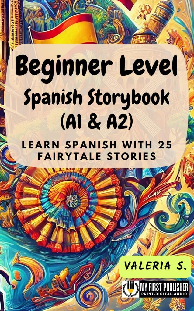 Produktbild: Beginner Level Spanish Storybook (A1 & A2) | Valeria S.