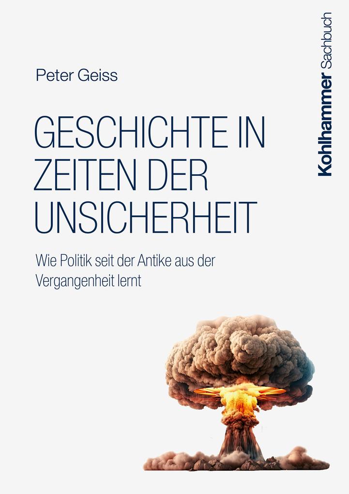 Produktbild: Geschichte in Zeiten der Unsicherheit | Peter Geiss