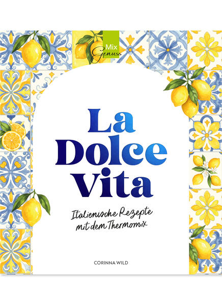 Produktbild: La Dolce Vita | Corinna Wild