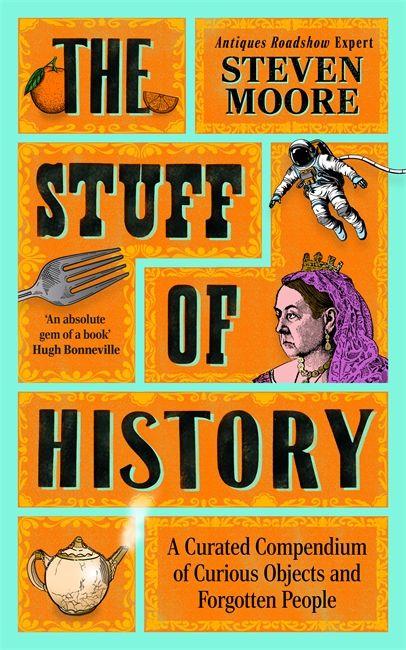 Produktbild: The Stuff of History | Steven Moore