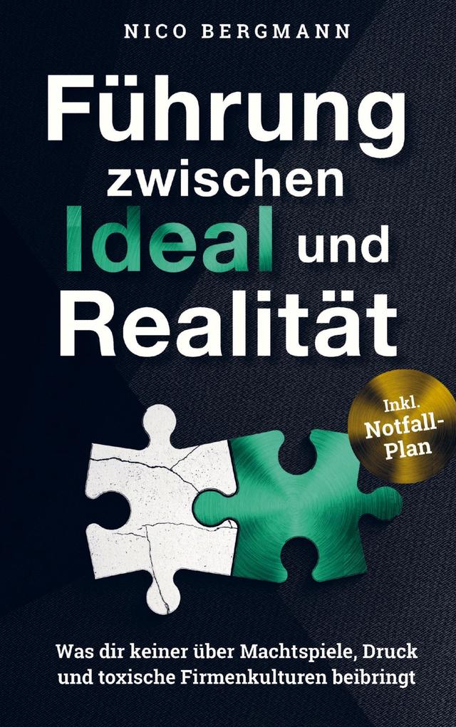 Produktbild: Führung zwischen Ideal und Realität | Nico Bergmann