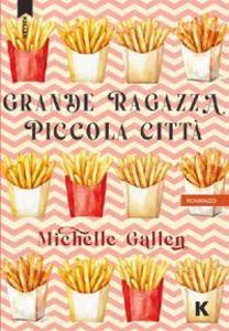Produktbild: Grande ragazza, piccola città | Michelle Gallen