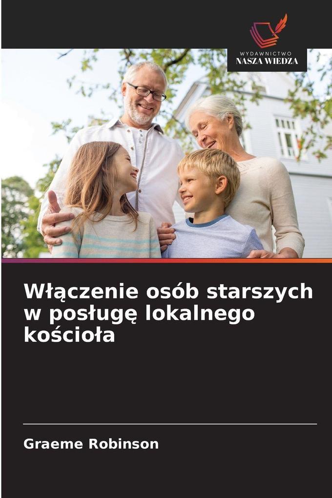 Produktbild: Wczenie osób starszych w posug lokalnego kocioa | Graeme Robinson