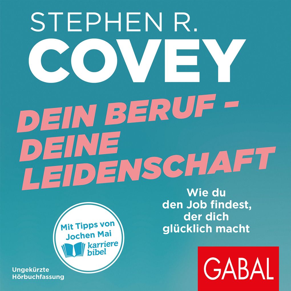 Produktbild: Dein Beruf Deine Leidenschaft | Stephen R. Covey