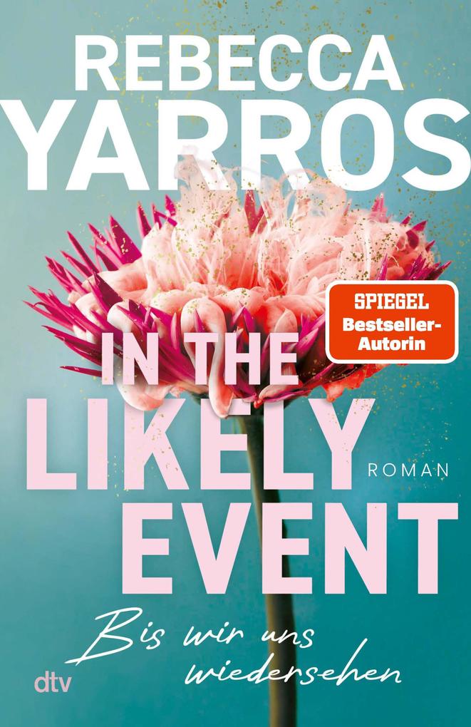 Produktbild: In the Likely Event - Bis wir uns wiedersehen | Rebecca Yarros