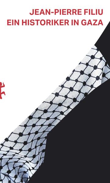 Produktbild: Ein Historiker in Gaza | Jean-Pierre Filiu
