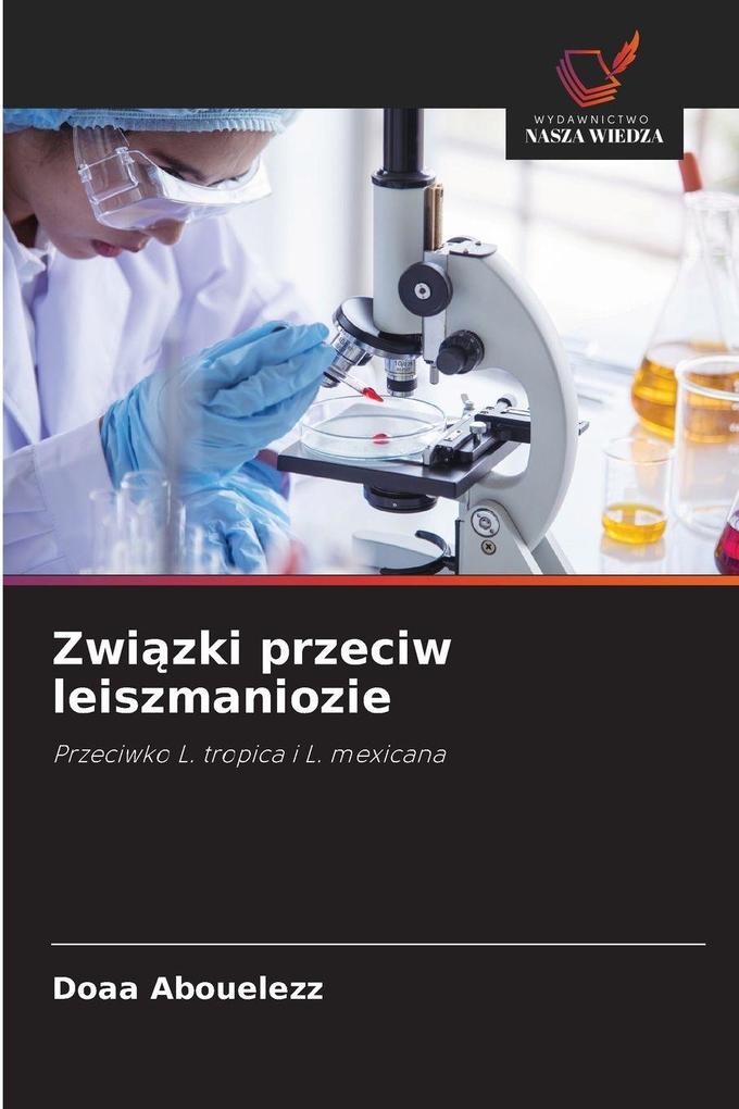 Produktbild: Zwizki przeciw leiszmaniozie | Doaa Abouelezz