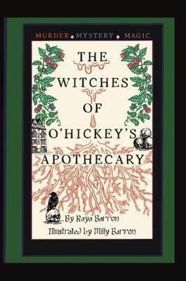 Produktbild: The Witches of O'Hickey's Apothecary | Raya Barron