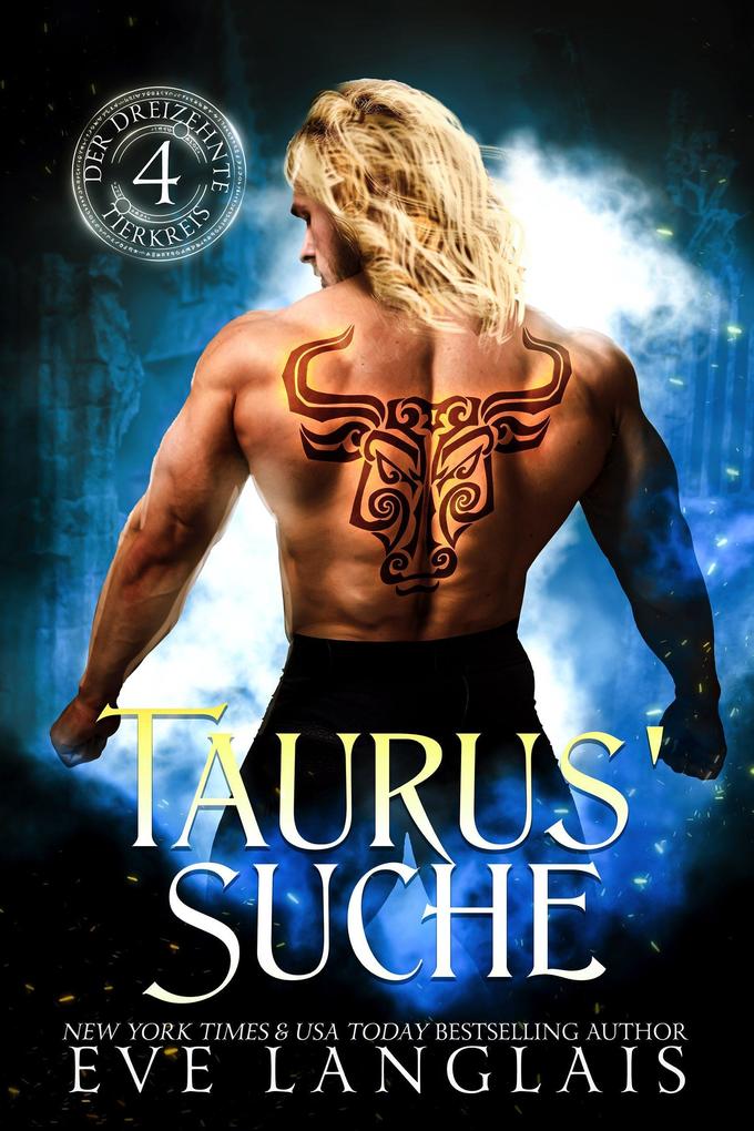 Produktbild: Taurus' Suche (Der Dreizehnte Tierkreis, #4) | Eve Langlais
