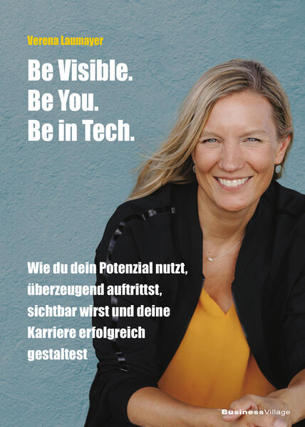 Produktbild: Be Visible. Be You. Be in Tech. | Verena Laumayer