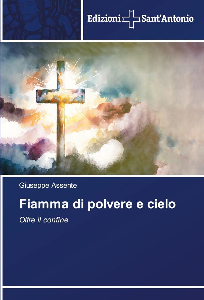 Produktbild: Fiamma di polvere e cielo | Giuseppe Assente