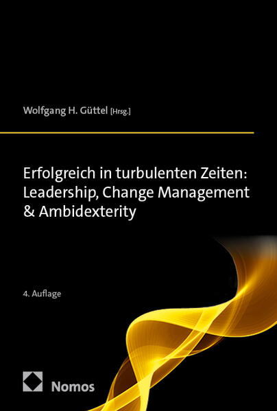 Produktbild: Erfolgreich in turbulenten Zeiten: Leadership, Change Management & Ambidexterity