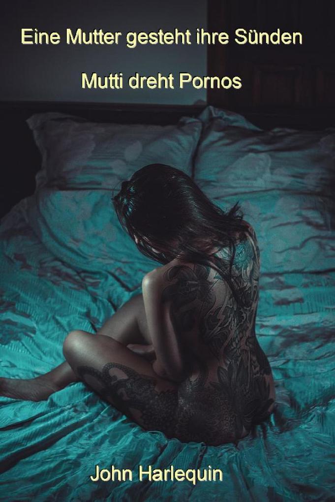Produktbild: Eine Mutter gesteht ihre Sünden | John Harlequin