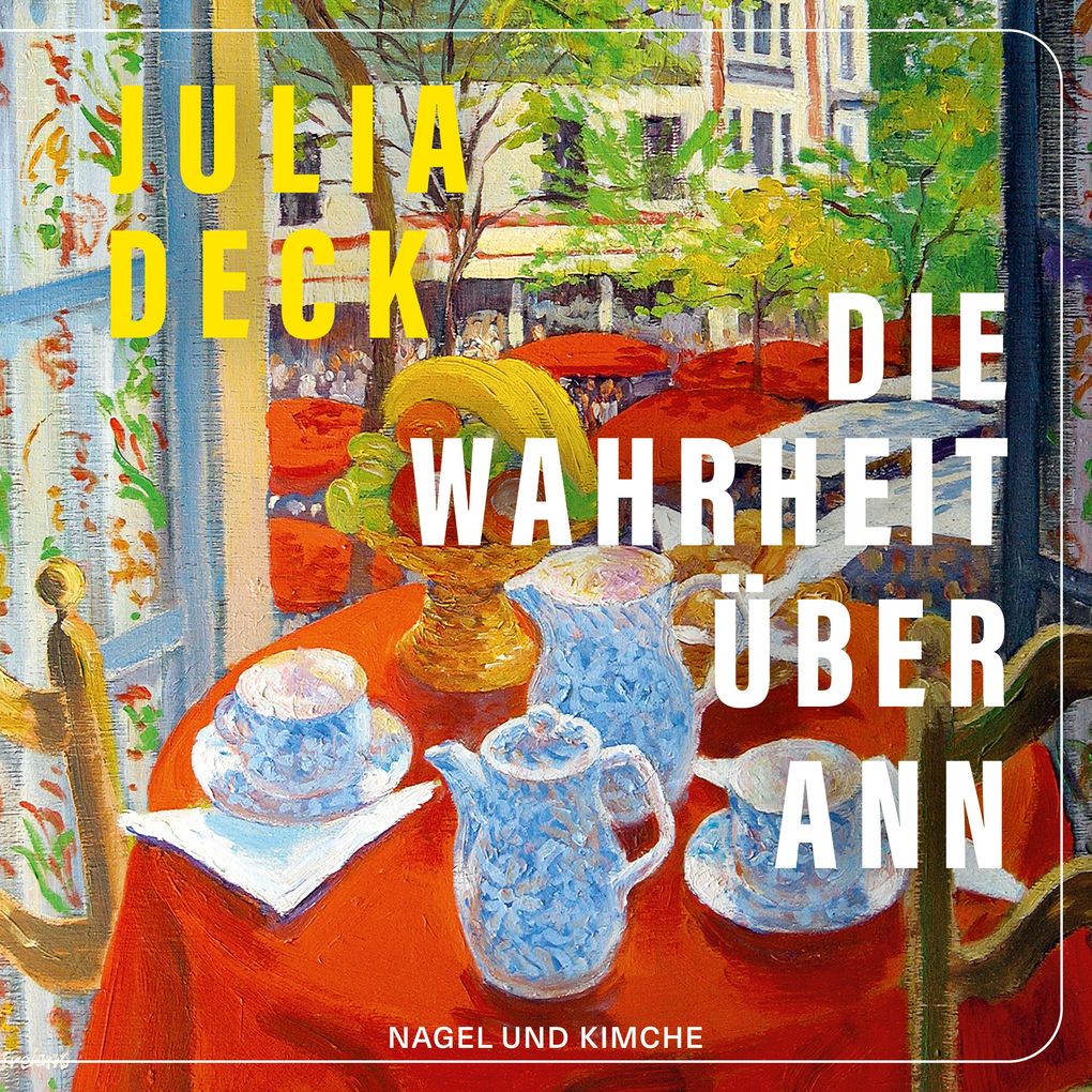 Produktbild: Die Wahrheit über Ann | Julia Deck