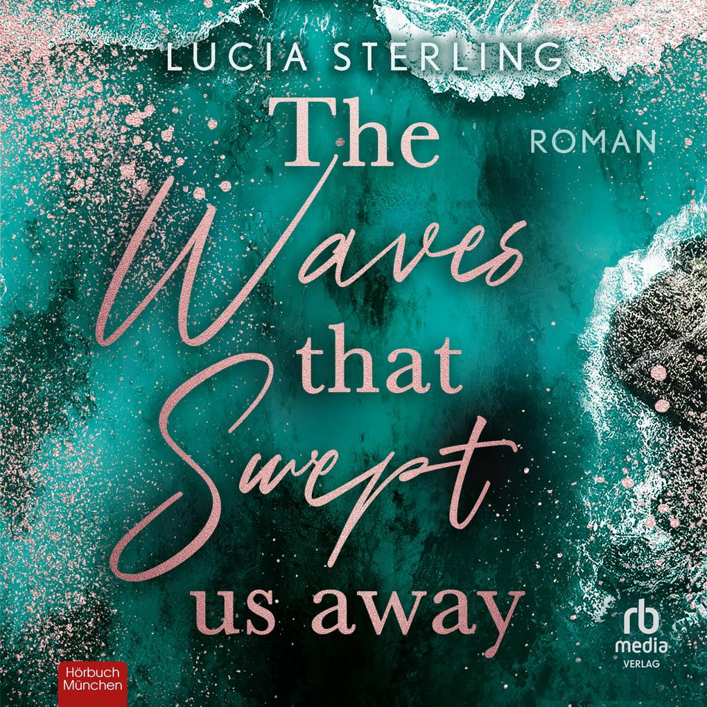 Produktbild: The Waves That Swept Us Away | Lucia Sterling