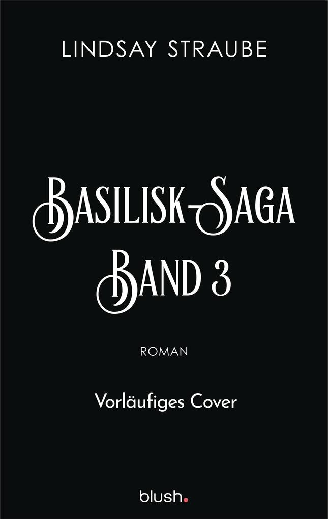 Produktbild: Basilisk-Saga Band 3 | Lindsay Straube
